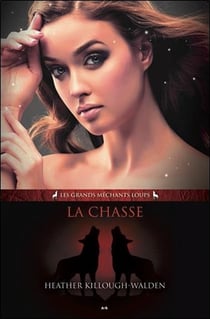Les grands méchants loups t.4 - la chasse