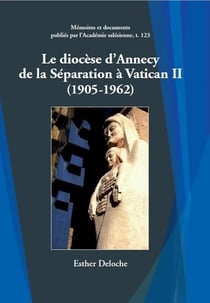 Le diocèse d'annecy, de la séparation à vatican ii (1905-1962)