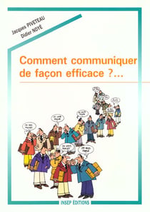 Comment communiquer facon efficace/3 eme edition