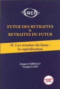 Futur des retraités et retraités du future t.2 - les retraités du futur - capitalisation