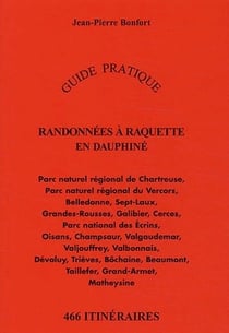 Randonnées à raquette en Dauphiné - guide pratique