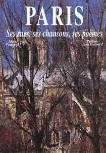 Paris - ses rues ses chansons ses poemes