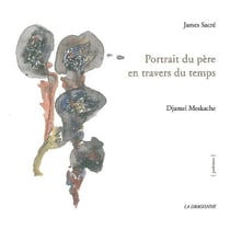 Portrait du père en travers du temps
