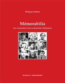 Mémorabilia - les rencontres d'un scénariste-réalisateur