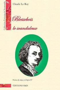 Blessebois le scandaleux - poètes de rimes et d'épée Tome 4