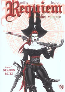 Requiem, chevalier vampire Tome 5 : dragon blitz