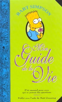 Bart simpson - mon guide de la vie