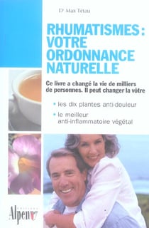 Rhumatismes : votre ordonnance naturelle