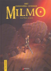 Milmo t.2 - le miroir de pierre