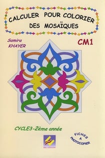 Calculer pour colorier des mosaïques CM1