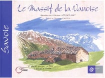 Le massif de la Vanoise : Savoie