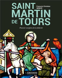 Saint martin de Tours - pionnier européen de la solidarité