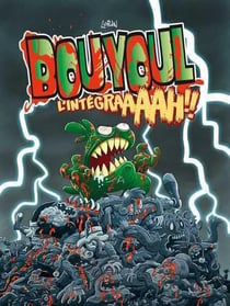 Bouyoul Tome 1 : l'intégraaaargh !!