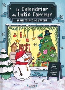Le calendrier du lutin farceur : 24 histoires de l'avent