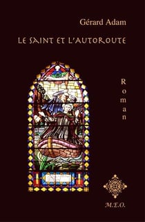 Le saint et l'autoroute