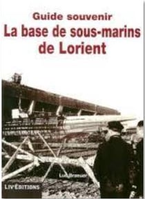 La base de sous-marins de Lorient
