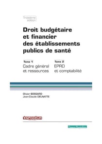 Droit budgétaire et financier des établissements publics de santé (3e édition)
