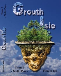 Grouth isle t.1 - nulle part
