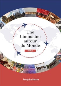 Une limousine autour du monde Tome 2
