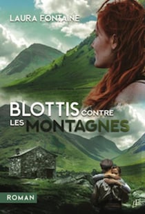 Blottis contre les montagnes