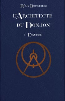 L'architecte du Donjon - Tome 1