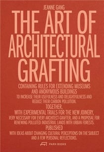 The architect-grafter usefulness and desire in the age of sobriety