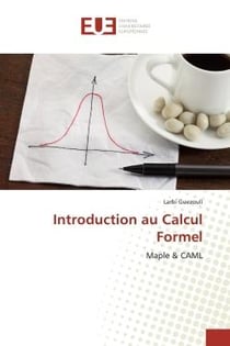 Introduction au Calcul Formel : Maple & CAML