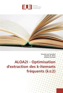 ALOA2I - optimisation d'extraction des k-itemsets fréquents (k 2)