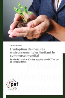 L'adoption de mesures environnementales limitant le commerce mondial