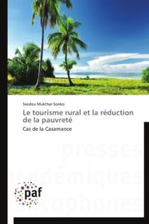 Le tourisme rural et la réduction de la pauvreté - cas de la Casamance
