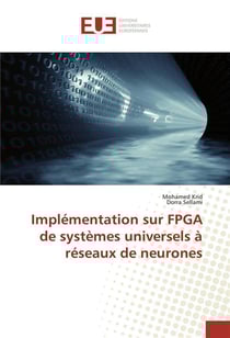 Implementation sur fpga de systemes universels a reseaux de neurones