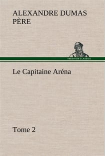 Le capitaine arena  tome 2 - le capitaine arena tome 2
