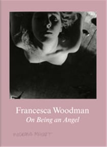 Francesca woodman on being an angel