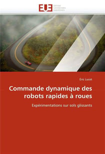 Commande dynamique des robots rapides a roues