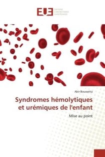 Syndromes hémolytiques et urémiques de l'enfant : Mise au point