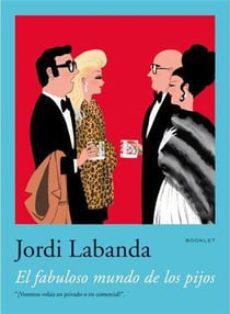 Jordi labanda booklet 4. el fabuloso mundo de los pijos