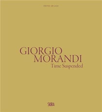 Giorgio Morandi : the suspended time