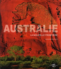 Australie - la nouvelle frontière