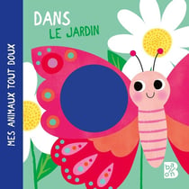 Mes animaux tout doux : dans le jardin