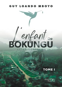 L'enfant de Bokungu : Tome I