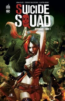 Suicide squad : Intégrale vol.1