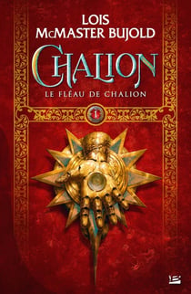 Chalion Tome 1 : le fléau de Chalion