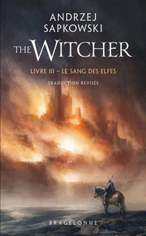 The Witcher (le sorceleur) Tome 3 : Le sang des elfes