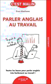 C'est malin poche : parler anglais au travail : toutes les bases pour parler anglais très facilement au travail !