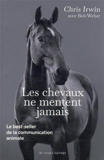 Les chevaux ne mentent jamais