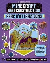 Minecraft : défi construction - parc d'attractions - un guide non officiel
