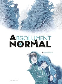 Absolument normal Tome 2 : tous seuls