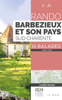 Rando : Barbezieux et son pays Sud-Charente - 16 balades