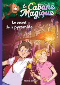La cabane magique Tome 3 : le secret de la pyramide