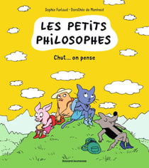 Les petits philosophes Tome 2 : chut... on pense